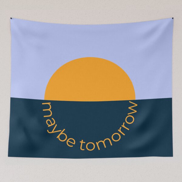 Item preview, Maybe Tomorrow designed and sold by Split Second Lines.