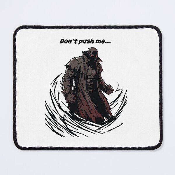 Item preview, Don't push me designed and sold by tigrootiger.