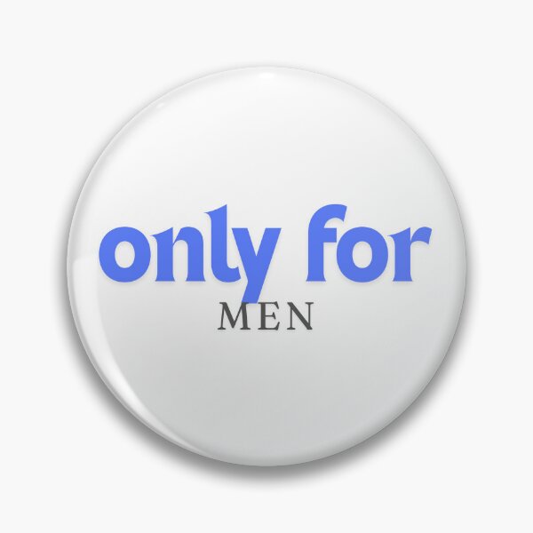 Item preview, Only for men designed and sold by ArtistTejal.