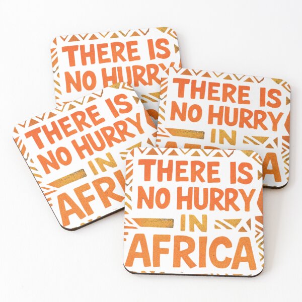 Item preview, There is No Hurry in Africa designed and sold by Wakimani1.