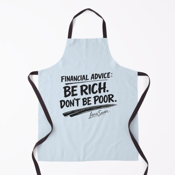 Item preview, BE RICH DON’T BE POOR | Funny Life Advice | Blue Typography Design designed and sold by BlueberrySwan.