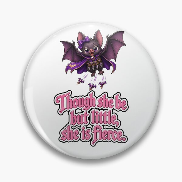 Item preview, Though she be little, she be fierce. Bat designed and sold by DaveNeurotic.