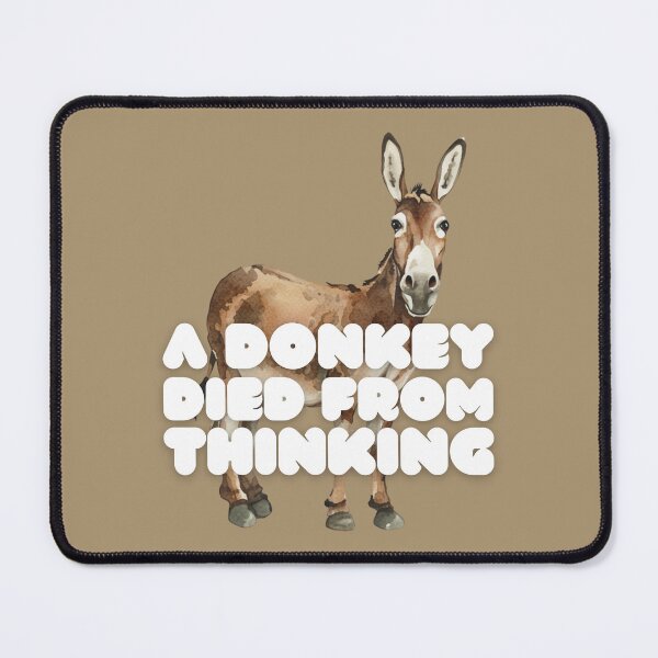 Item preview, Copy of A Donkey Died From Thinking (Portuguese Version) designed and sold by DILMIK..
