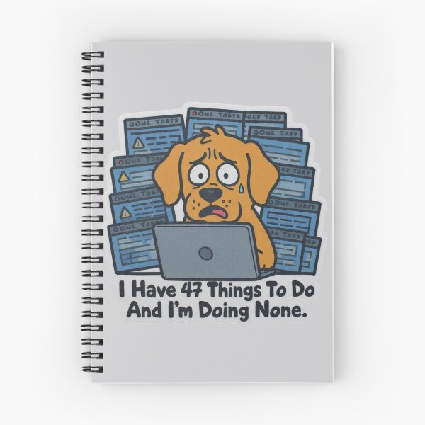Item preview, I Have 47 Things To Do And I'm Doing None Dog Funny Design designed and sold by BooDesignStudio.