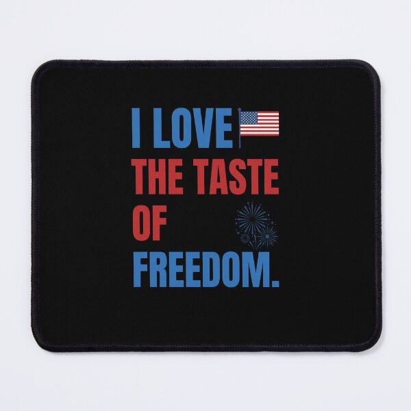 Item preview, I Love The Taste Of Freedom American Patriot USA Fourth Of July Celebration designed and sold by SofenArt.