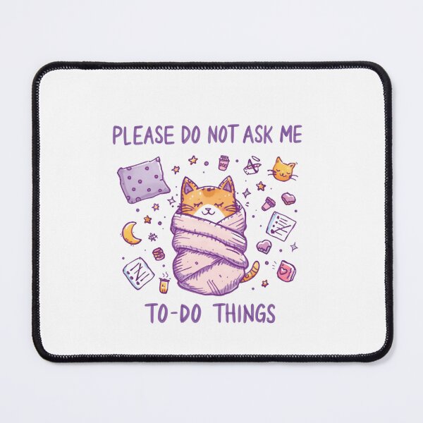 Item preview, Please Do Not Ask Me To-Do Things Cat Introvert Sleepy Feline Lover designed and sold by RetroMini2026.