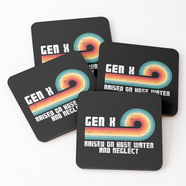 Item preview, Gen X Raised On Hose Water And Neglect Generation X Humor Nostalgia designed and sold by HumansStuck12.