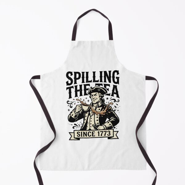 Item preview, Spilling The Tea Since 1773 Funny American History Retro Humor designed and sold by get55shirt.
