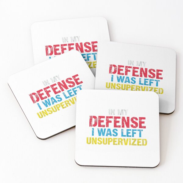 Item preview, In My Defense I Was Left Unsupervised Funny Quote Sarcastic Saying designed and sold by JonesFlora2025.