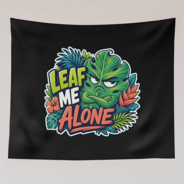 Item preview, Leaf Me Alone Funny Monstera Plant designed and sold by Sketchlegacy.