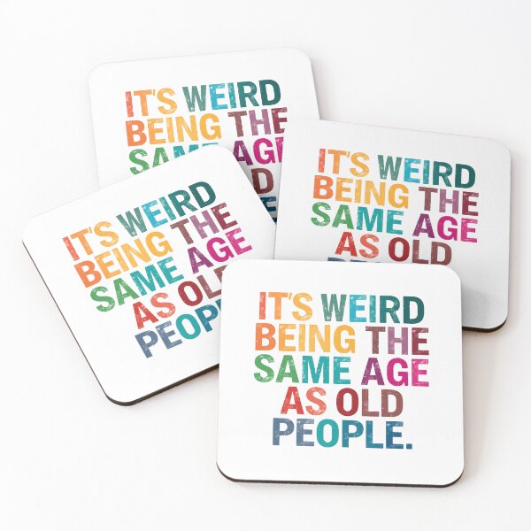 Item preview, It's Weird Being The Same Age As Old People Funny Aging Humor Birthday Sarcasm designed and sold by JonesFlora2025.