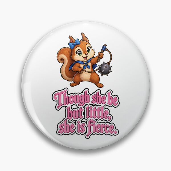 Item preview, Though she be little, she be fierce.  designed and sold by DaveNeurotic.
