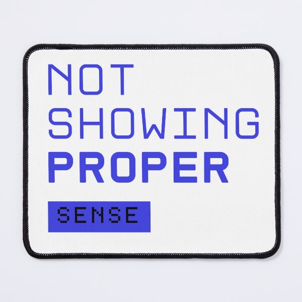 Item preview, Not showing proper sense designed and sold by ArtistTejal.