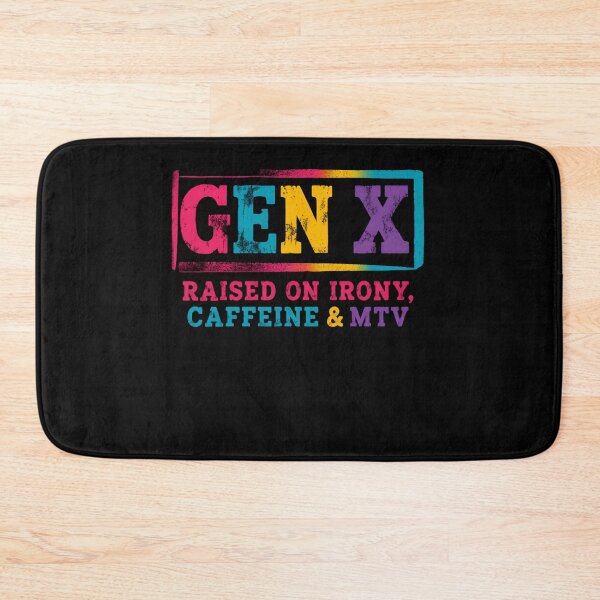 Item preview, Gen X Raised On Irony, Caffeine & Mtv Generation Nostalgia designed and sold by HumansStuck12.