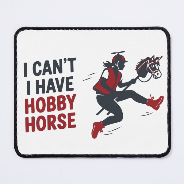 Item preview, I Can't, I Have a Hobby: Horse Sport, Horse Riding, Humor designed and sold by BrutOriginal.