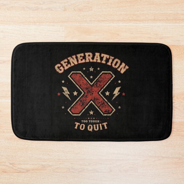 Item preview, Generation X Too Tough To Quit Gen X Demographics designed and sold by HumansStuck12.