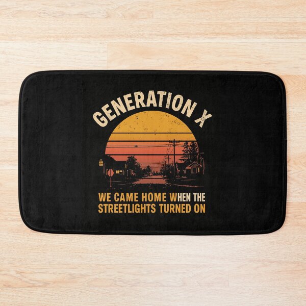 Item preview, Generation X We Came Home When The Streetlights Turned On Retro Childhood Nostalgia designed and sold by HumansStuck12.