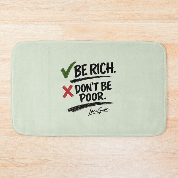 Item preview, BE RICH DON’T BE POOR | Mint Meme Design | Funny Typography Statement designed and sold by BlueberrySwan.