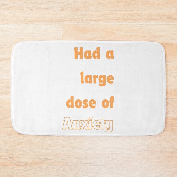 Item preview, Had a large dose of anxiety designed and sold by ArtistTejal.
