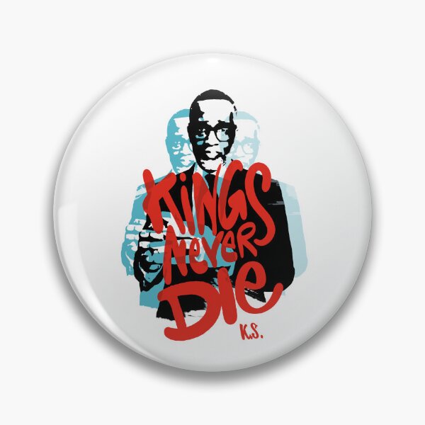 Item preview, Kings Never Die, Kevin Samuels designed and sold by StayWokeKings.