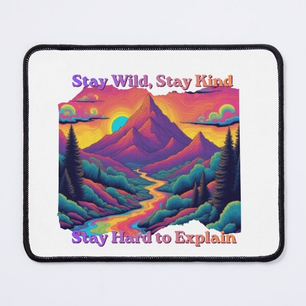 Item preview, Stay Wild, Stay Kind -Colorful Mountain Nature Design designed and sold by RnIDesignd.