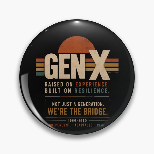 Item preview, Gen X Raised On Experience. Built On Resilience. Not Just A Generation. We're The Bridge. 1965-1980 Independent. Adaptable. Real. Generation X Gen Xer designed and sold by HumansStuck12.