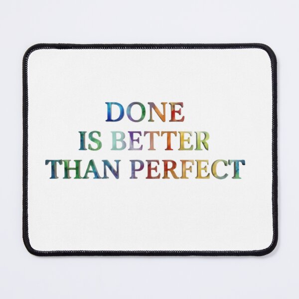 Item preview, Done is better than perfect. designed and sold by Biaa777.