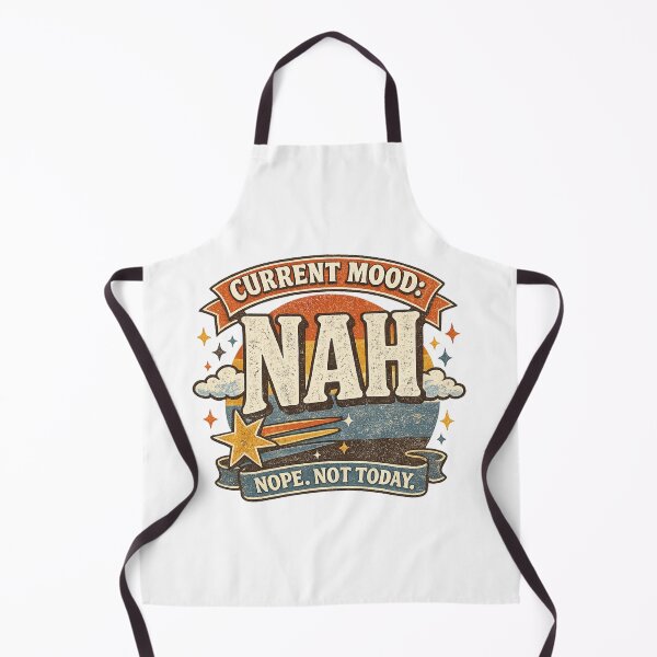Item preview, Current mood:Nah Nope not today designed and sold by mushee2007.