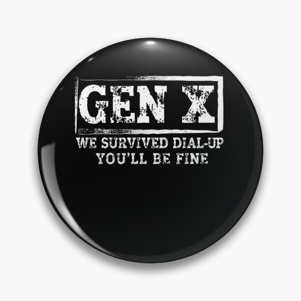 Item preview, Gen X We Survived Dial-Up You'll Be Fine Generation Humor Nostalgia designed and sold by HumansStuck12.