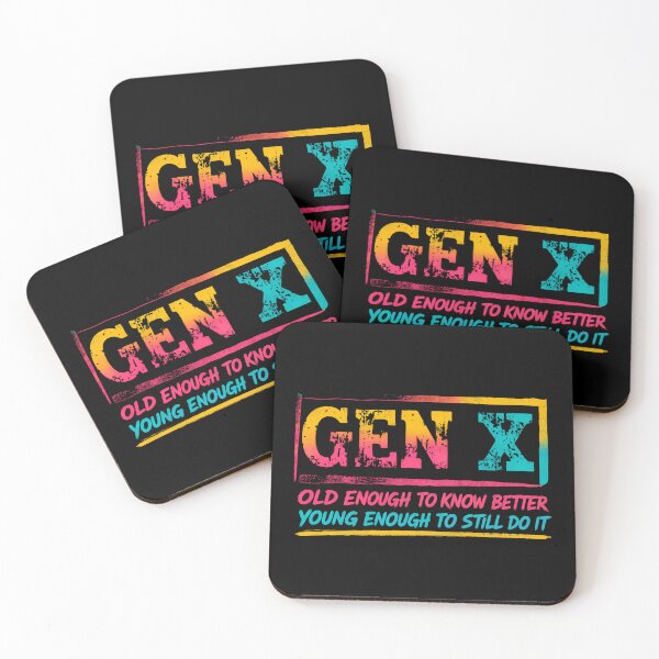 Item preview, Gen X Old Enough To Know Better Young Enough To Still Do It Generation X Humor designed and sold by HumansStuck12.