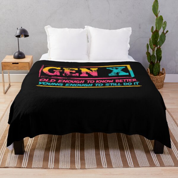 Item preview, Gen X Old Enough To Know Better Young Enough To Still Do It Generation X Humor designed and sold by HumansStuck12.