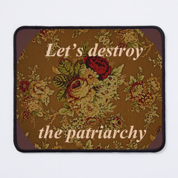 Item preview, Let's Destroy the Patriarchy designed and sold by Cyrus Moth.