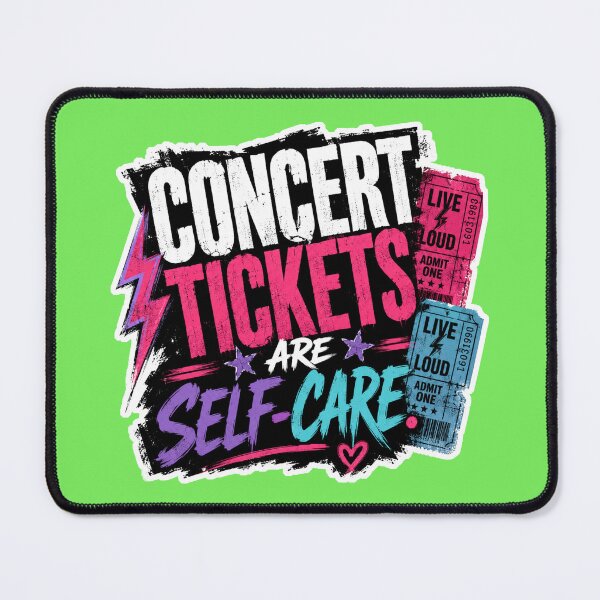 Item preview, Concert Tickets Are Self-Care Music Lover Design | Live Music & Festival Quote designed and sold by TheStephanieRome.