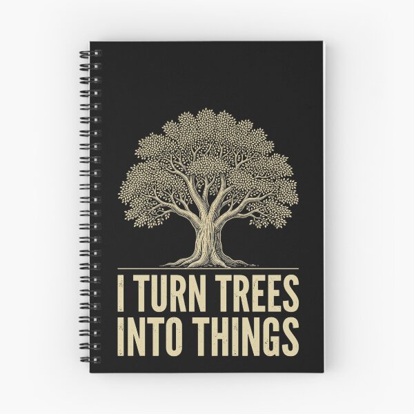 Item preview, I Turn Trees Into Things Woodworker Carpenter Arborist Craftsman designed and sold by SofenArt.