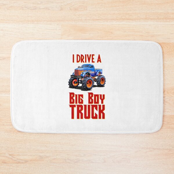 Item preview, I Drive a Big Boy Truck (on White) designed and sold by PawsitiveMum3.