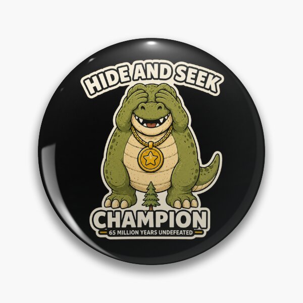 Item preview, Hide And Seek Champion 65 Million Years Undefeated Funny Dinosaur T-Rex designed and sold by GibasVisuals.