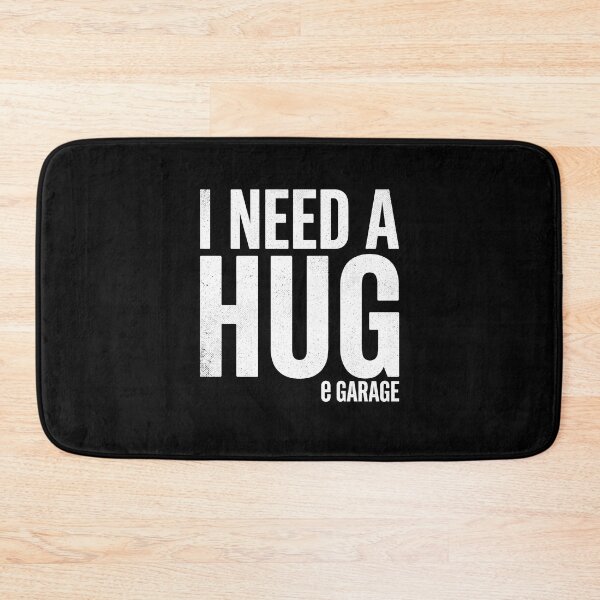 Item preview, I Need A Hug E Garage Automotive Enthusiast Mechanic Gearhead designed and sold by SofenArt.