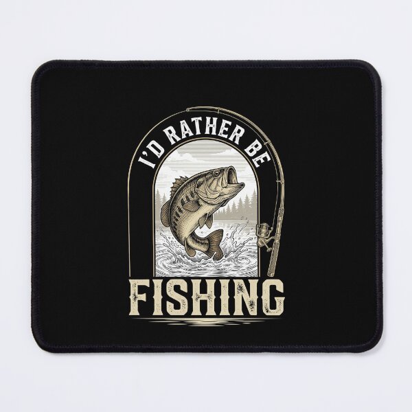 Item preview, I'd Rather Be Fishing Angler Fisherman Bass Hobby designed and sold by SofenArt.