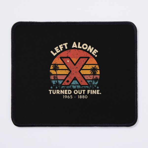 Item preview, Left Alone Ex Turned Out Fine Breakup Divorce Survivor designed and sold by RetroMini2026.