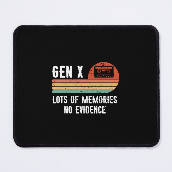 Item preview, Gen X Lots Of Memories No Evidence Generation Xer Funny Nostalgia 80s 90s Vintage designed and sold by RetroMini2026.