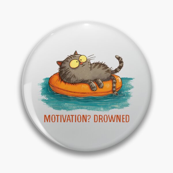 Item preview, Motivation Drowned Cat designed and sold by Whereiskim.