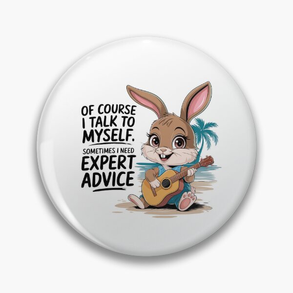 Item preview, Of Course I Talk To Myself Sometimes I Need Expert Advice Funny Bunny Rabbit Shirt designed and sold by Cool-cat-art.