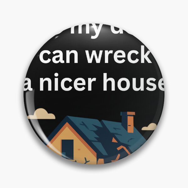 Item preview, I work hard so my dog can wreck a nicer house designed and sold by Irreverent-Frog.