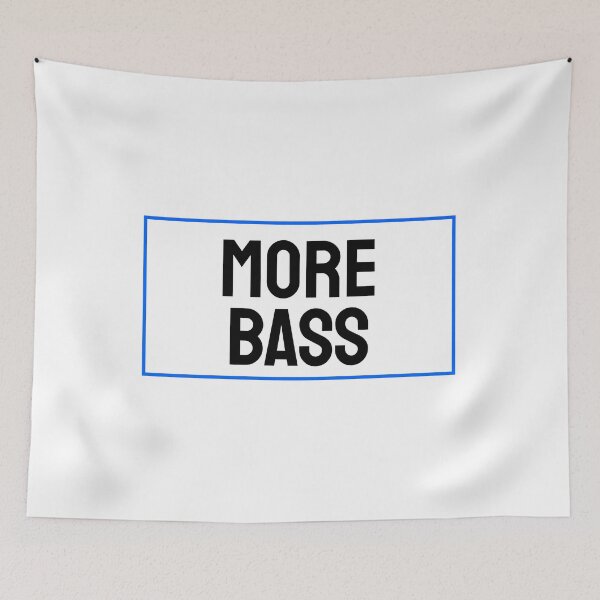 Item preview, More Bass designed and sold by Inspirationmotivation.