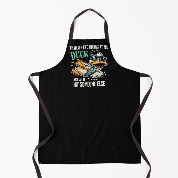 Item preview, Whatever Life Throws At You Duck And Let It Hit Someone Else Funny Duck Pun designed and sold by GooseLogic.