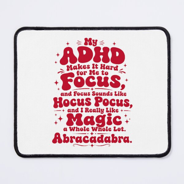 Item preview, ADHD Hocus Focus Magic Quote designed and sold by MadcapPrints.