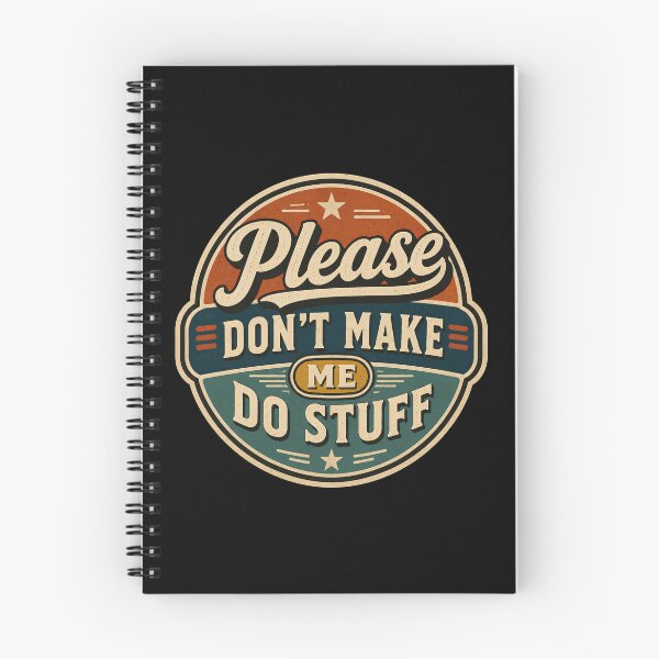 Item preview, Please Don't Make Me Do Stuff designed and sold by DemureArtsy.