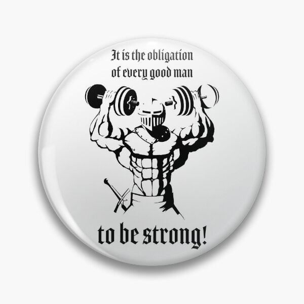 Item preview, Dumbbell Knight - It is the Obligiation of Every Good Man to Be Strong! designed and sold by MtnSmithy.
