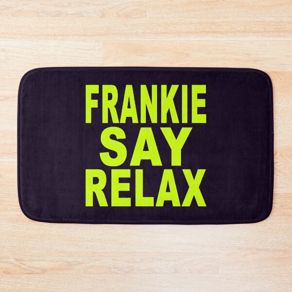Item preview, Frankie Say Relax Neon Green designed and sold by Normbot2000.