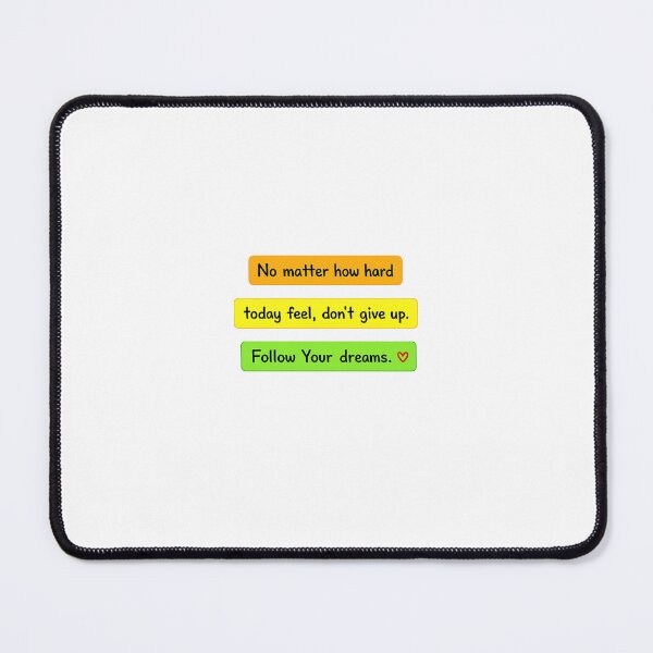 Item preview, Don't Give up, Follow Your Dreams designed and sold by neowana.